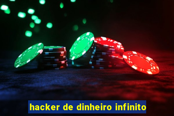 hacker de dinheiro infinito